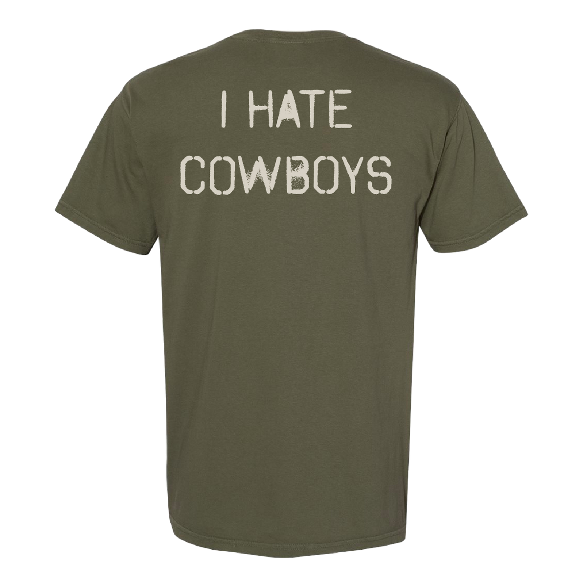 : I Hate The Cowboys - Haters Smack Talk Shirt - Green