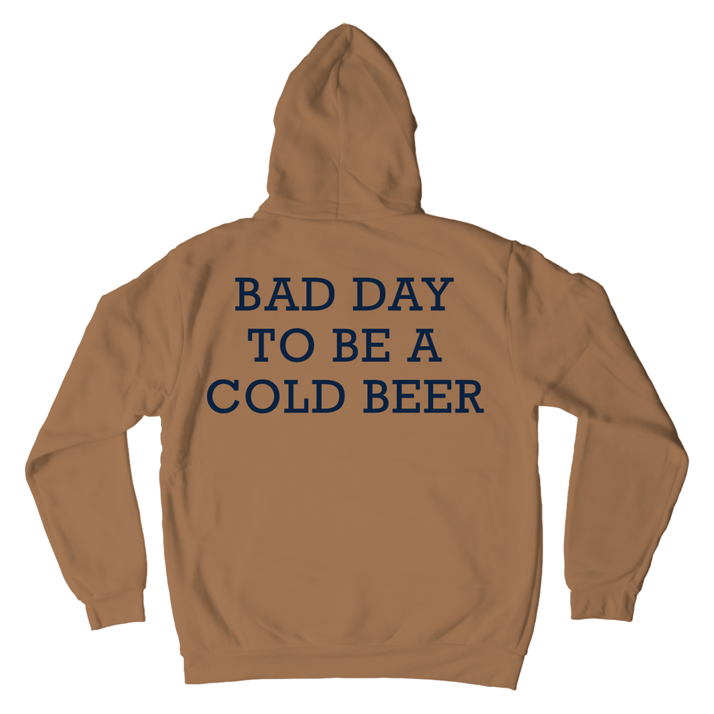 Bad Day To Be A Cold Beer Hoodie